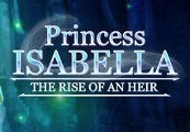 Princess Isabella: The Rise Of An Heir Steam CD Key