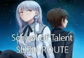 School Of Talent: SUZU-ROUTE Steam CD Key