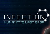 Infection: Humanitys Last Gasp Steam CD Key