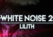 White Noise 2 - Lilith DLC Steam CD Key