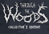 Through The Woods: Collector's Edition Steam CD Key