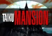 TAIKU MANSION Steam CD Key