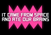 It Came From Space, And Ate Our Brains Steam CD Key