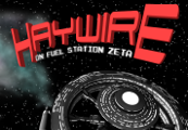 Haywire On Fuel Station Zeta Steam CD Key