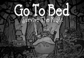 Go To Bed: Survive The Night Steam CD Key