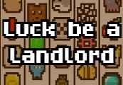 Luck Be A Landlord EU Steam CD Key