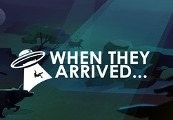 When They Arrived Steam CD Key