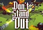 Don't Stand Out Steam CD Key