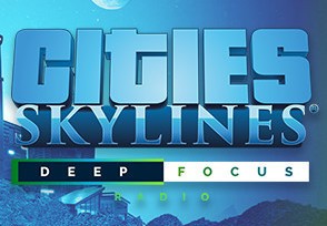 Cities Skylines Deep Focus Radio