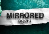 Mirrored - Chapter 1 Steam CD Key