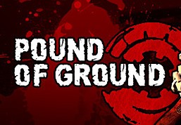 Pound Of Ground Steam CD Key