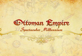 Ottoman Empire: Spectacular Millennium Steam CD Key