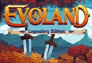 Evoland Legendary Edition EU Steam CD Key