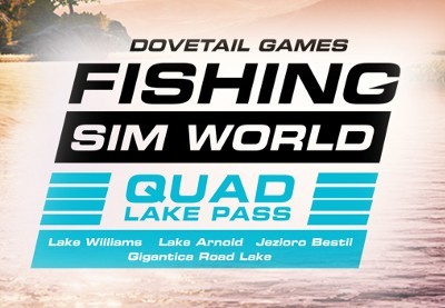 Fishing Sim World - Quad Lake Pass DLC Steam CD Key