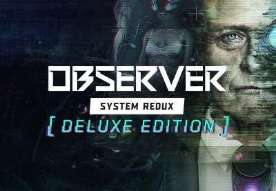 Observer: System Redux Deluxe Edition Steam Altergift