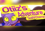 Otiiz's Adventure - Sushi Champ Steam CD Key