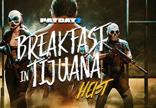 PAYDAY 2 - Breakfast in Tijuana Heist DLC EU Steam Altergift