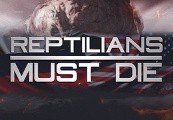 Reptilians Must Die! Steam CD Key