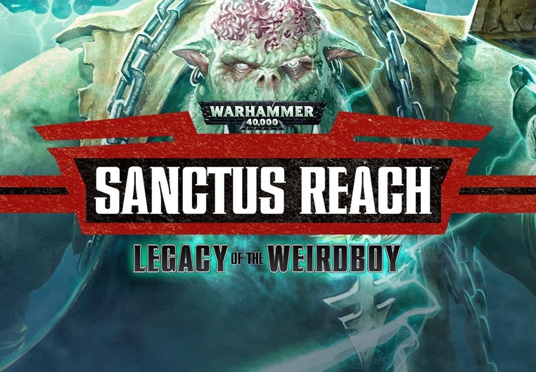 Warhammer 40,000: Sanctus Reach - Legacy of the Weirdboy DLC Steam CD Key