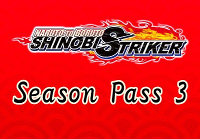 NARUTO TO BORUTO: Shinobi Striker - Season Pass 3 Steam CD Key