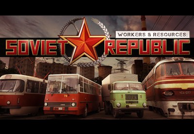Workers & Resources: Soviet Republic EU Steam Altergift