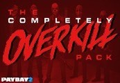 PAYDAY 2: The Completely OVERKILL Pack Steam Gift