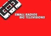 Small Radios Big Televisions US PS4 CD Key