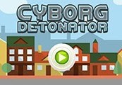 Cyborg Detonator Steam CD Key