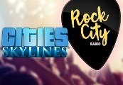 Cities: Skylines - Rock City Radio DLC RU VPN Required Steam CD Key