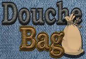 Douche Bag Steam CD Key