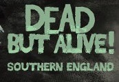 Dead But Alive! Southern England Steam CD Key