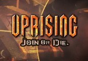 Uprising: Join Or Die Steam CD Key