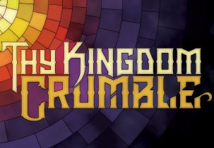 Thy Kingdom Crumble Steam CD Key