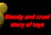 Bloody And Cruel Story Of Toys Steam CD Key