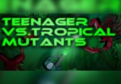 Teenager vs.Tropical Mutants Steam CD Key