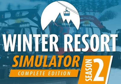 Winter Resort Simulator Season 2 Complete Edition EU Steam CD Key