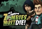 All Zombies Must Die! Steam CD Key