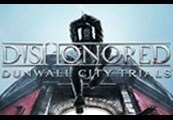 Dishonored - Dunwall City Trials DLC PC Steam CD Key