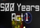 500 Years Act 1 PC Steam CD Key