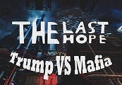 The Last Hope: Trump vs Mafia Steam CD Key