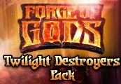 Forge of Gods - Twilight Destroyers Pack DLC PC Steam CD Key