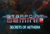 Starpoint Gemini 2 -  Secrets of Aethera DLC Steam CD Key