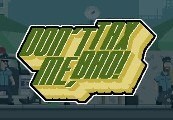 Don't Tax Me, Bro! Steam CD Key