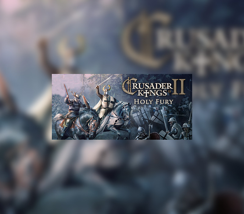 Crusader Kings II - Holy Fury DLC Steam Altergift [Duplicated:1563084324] 