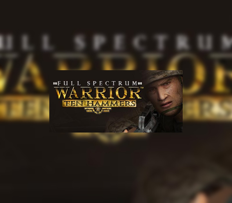 Full Spectrum Warrior: Ten Hammers Steam CD Key
