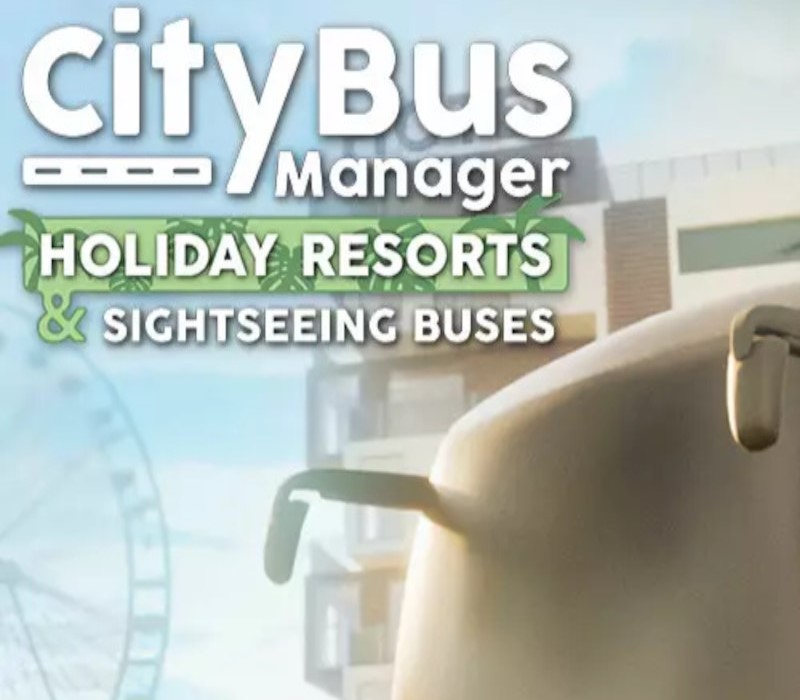 

City Bus Manager - Holiday Resorts & Sightseeing Buses DLC PC Steam CD Key