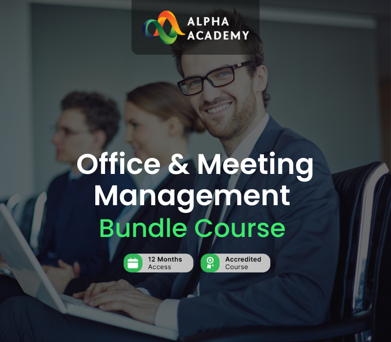 

Office & Meeting Management Bundle Course Alpha Academy Code