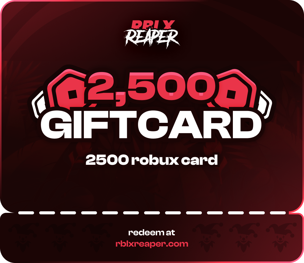 

RBLXReaper 2,500 Balance Gift Card