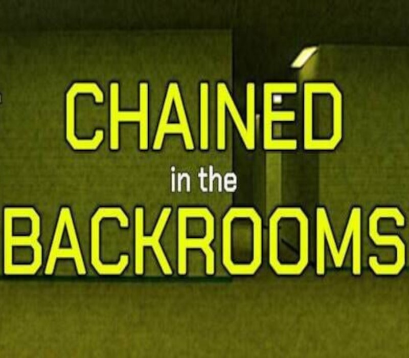 

Chained in the Backrooms PC Steam Account