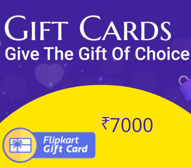 

Flipkart ₹7000 Gift Card IN